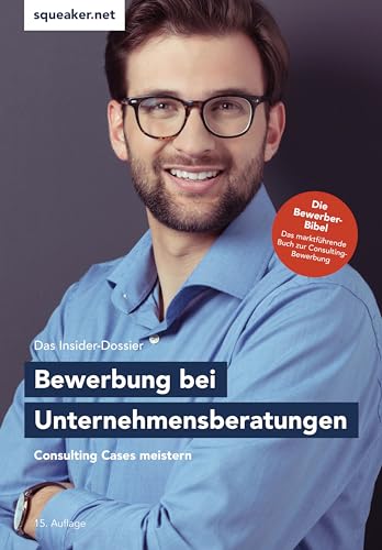 Stock image for Das Insider-Dossier: Bewerbung bei Unternehmensberatungen: Consulting Cases meistern for sale by medimops