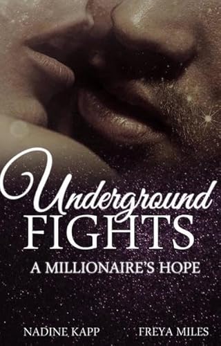 Stock image for Underground Fights: A Millionaire's Hope for sale by medimops