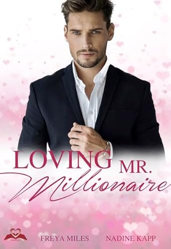 Stock image for Loving Mr. Millionaire for sale by medimops