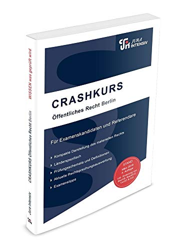 Beispielbild fr CRASHKURS ffentliches Recht - Berlin: Lnderspezifisch - Ab dem Hauptstudium bis zum Referendariat (Crashkurs / Lnderspezifisch - Fr Examenskandidaten und Referendare) zum Verkauf von medimops