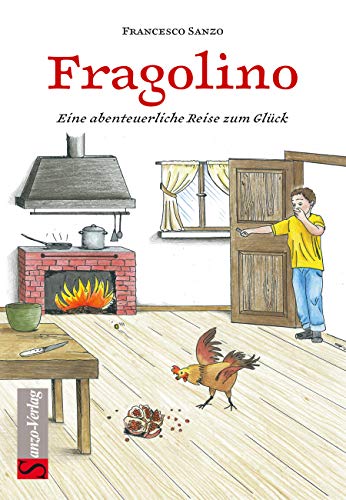 9783946560180: Fragolino: Eine abenteuerliche Reise zum Glck