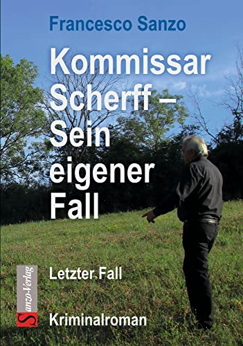 Stock image for Kommissar Scherff - Sein eigener Fall for sale by GreatBookPrices