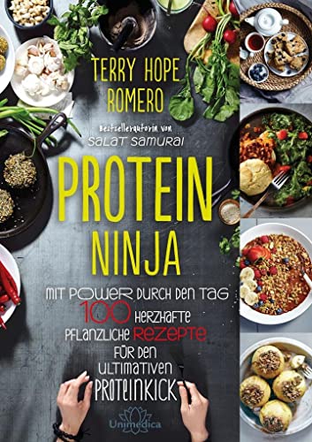 Stock image for Protein Ninja: Mit Power durch den Tag - 100 herzhafte pflanzliche Rezpete fr den ultimativen Proteinkick for sale by Revaluation Books