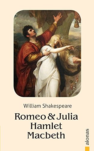 Beispielbild fr Romeo und Julia / Hamlet / Macbeth: William Shakespeare (German Edition) zum Verkauf von Books Unplugged