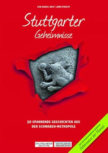Stock image for Stuttgarter Geheimnisse: 50 Spannende Geschichten aus der Schwaben-Metropole (Geheimnisse der Heimat) for sale by medimops