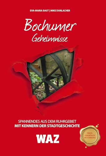 Stock image for Bochumer Geheimnisse: Spannendes aus dem Ruhrgebiet for sale by medimops