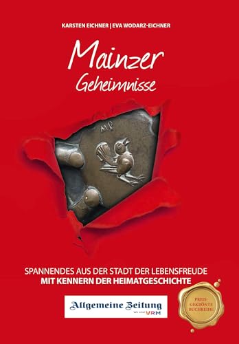 Stock image for Mainzer Geheimnisse: Spannendes aus der Stadt der Lebensfreude for sale by Revaluation Books