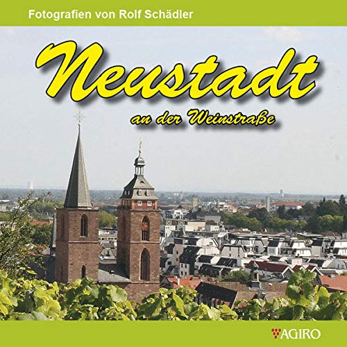 9783946587149: Neustadt an der Weinstrae: Fotografien von Rolf Schdler