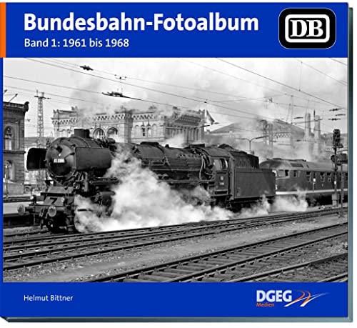 Beispielbild fr Bundesbahn-Fotoalbum, Band 1: 1961-1967 zum Verkauf von medimops