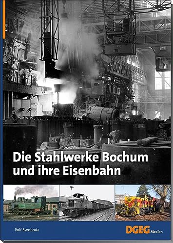 Beispielbild fr Die Stahlwerke Bochum und ihre Eisenbahn zum Verkauf von Blackwell's