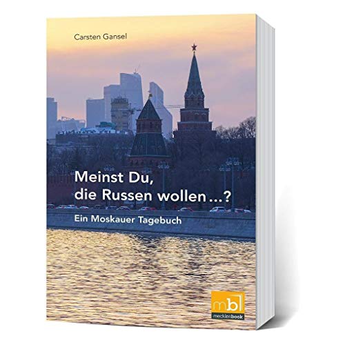 Imagen de archivo de Meinst Du, die Russen wollen.: Ein Moskauer Tagebuch a la venta por medimops