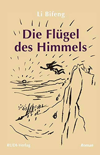 Imagen de archivo de Die Flgel des Himmels: Ein Roman (German Edition) a la venta por 3rd St. Books