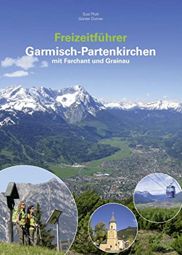 Beispielbild fr Freizeitfhrer Garmisch-Partenkirchen mit Farchant und Grainau zum Verkauf von medimops