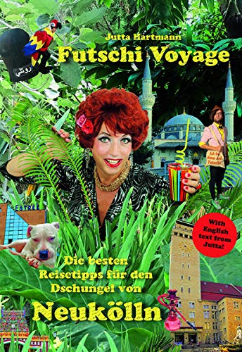 Beispielbild für Futschi Voyage: Die besten Reisetipps für den Dschungel von Neukölln zum Verkauf von medimops