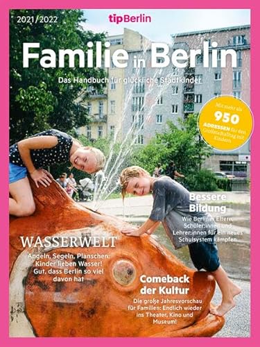 Beispielbild fr Familie in Berlin: Das Handbuch fr glckliche Stadtkinder zum Verkauf von medimops