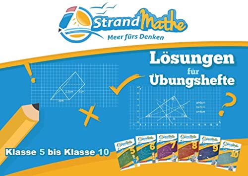 Stock image for StrandMathe Lsungsheft zu bungsheften Klasse 5-10: Lsungswege - Rechenschritte - Erklrungen -Language: german for sale by GreatBookPrices