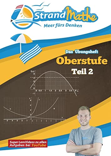 9783946641124: Mathematik Oberstufe 2 - StrandMathe bungsheft und Lernheft Gymnasium Klasse 11/12/13: Matheaufgaben der Schule ben, vertiefen, wiederholen - ... und trigonometrische Funktionen