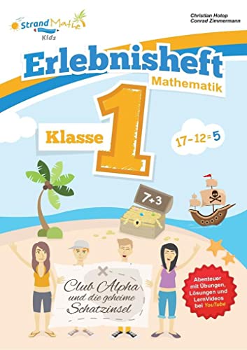 Stock image for Mathematik bungsheft Klasse 1 - Erlebnisheft - Addieren und Subtrahieren -Language: german for sale by GreatBookPrices