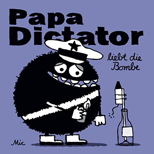 Stock image for Beyer, M: Papa Dictator liebt die Bombe for sale by Blackwell's