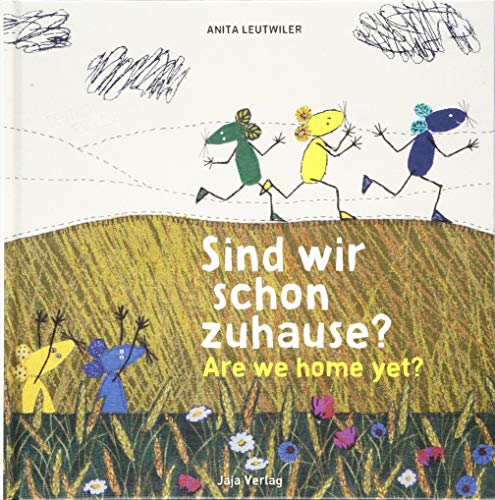 Beispielbild fr Sind wir bald zuhause?: Are we home yet? zum Verkauf von medimops