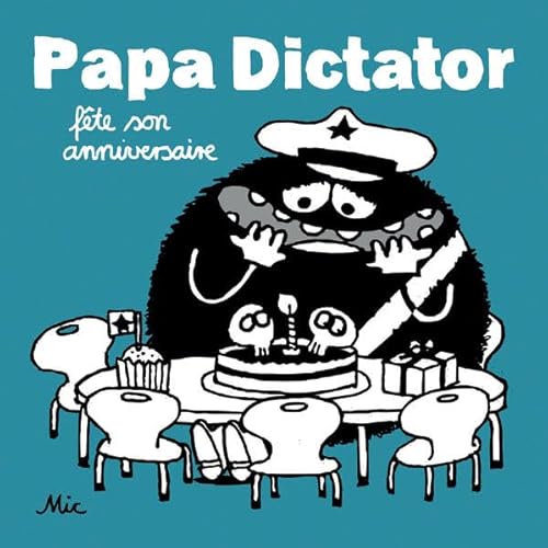 Stock image for Papa Dictator fte son anniversaire for sale by medimops