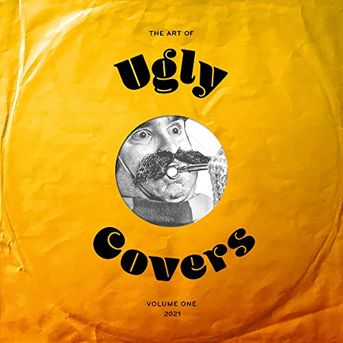 Beispielbild fr The Art of Ugly Covers 2021 zum Verkauf von Monster Bookshop