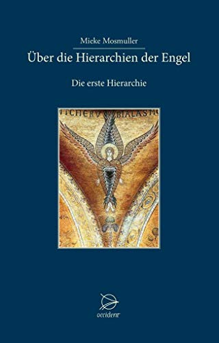 Mieke Mosmuller , Über die Hierarchien der Engel