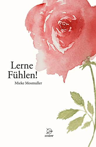 Mieke Mosmuller , Lerne Fühlen!