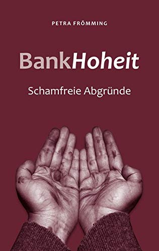 Beispielbild fr BankHoheit : Schamfreie Abgrnde zum Verkauf von Buchpark