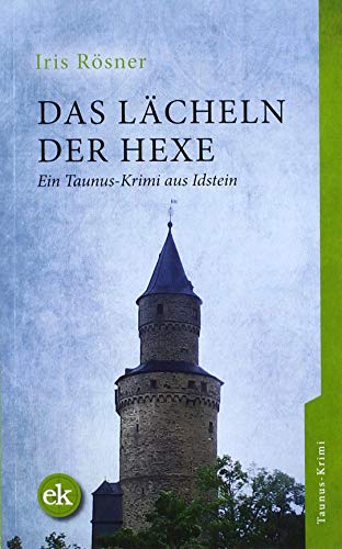 Stock image for Das Lcheln der Hexe: Ein Taunus-Krimi aus Idstein for sale by medimops