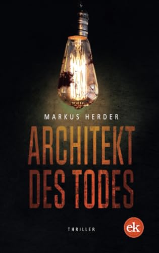 Stock image for Architekt des Todes: Thriller for sale by medimops
