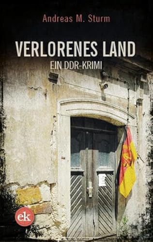 Stock image for Verlorenes Land: Ein DDR-Krimi for sale by medimops