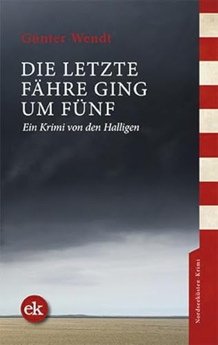 Stock image for Die letzte Fhre ging um fnf -Language: german for sale by GreatBookPrices