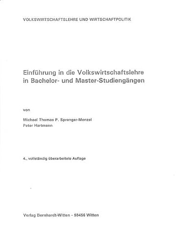 Beispielbild fr Einfhrung in die Volkswirtschaftslehre in Bachelor- und Master-Studiengngen: (keine Auslieferung ber den Buchhandel) zum Verkauf von medimops