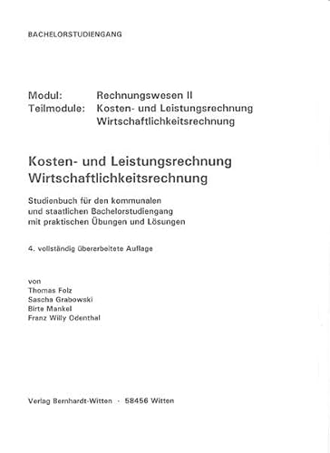 Stock image for Kosten- und Leistungsrechnung, Wirtschaftlichkeitsrechnung: (keine Auslieferung ber den Buchhandel) for sale by medimops