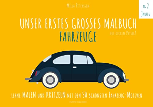 Beispielbild fr UNSER ERSTES GROES MALBUCH - FAHRZEUGE -Language: german zum Verkauf von GreatBookPrices