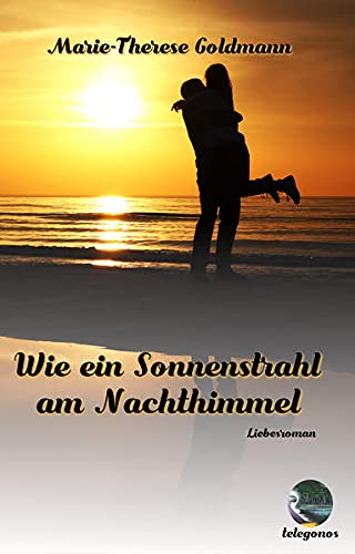 Stock image for Wie ein Sonnenstrahl am Nachthimmel for sale by medimops