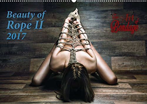 9783946768043: Fine Art of Bondage - Beauty of Rope II - Calendar 2017
