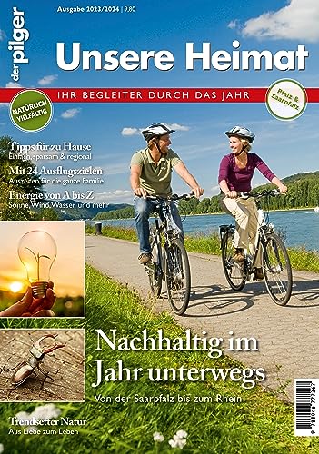 Stock image for Unsere Heimat - Ihr Begleiter durch das Jahr 2024: Nachhaltig im Jahr unterwegs in der Pfalz und Saarpfalz for sale by Revaluation Books