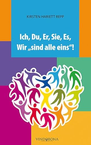 Imagen de archivo de Ich , Du, Er, Sie, Es, Wir "sind alle eins"! a la venta por medimops