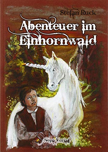 Beispielbild fr Abenteuer im Einhornwald : Ein Kinderbuch mit Illustrationen zum Verkauf von Buchpark