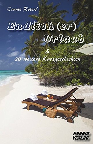 Stock image for Endlich(er) Urlaub: und 20 weitere Kurzgeschichten for sale by Books Unplugged