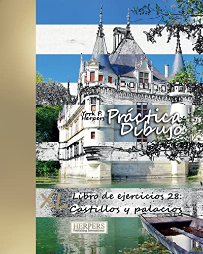 9783946825234: Prctica Dibujo - XL Libro de ejercicios 28: Castillos y palacios: Volume 28