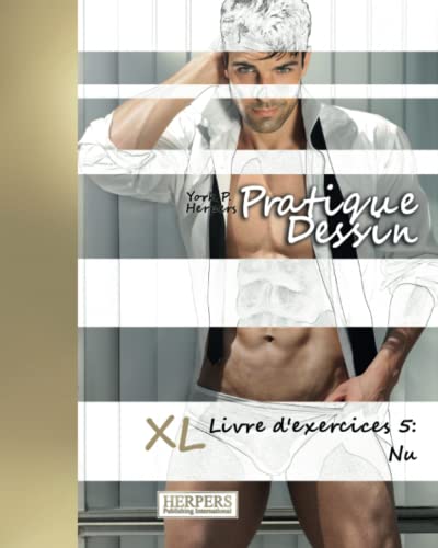 9783946825289: Pratique Dessin - XL Livre d'exercices 5: Nu (French Edition)