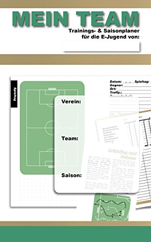 Beispielbild fr MEIN TEAM | Trainings- & Saisonplaner fr die E-Jugend zum Verkauf von Buchpark