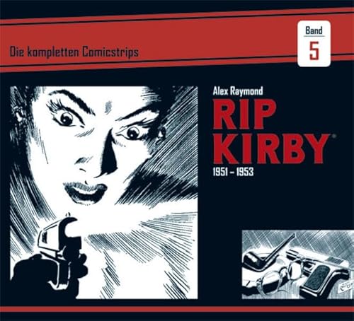 Stock image for Rip Kirby: Die kompletten Comicstrips / Band 5 1951 - 1953 for sale by Revaluation Books