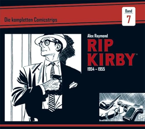 Stock image for Rip Kirby: Die kompletten Comicstrips / Band 7 1954 - 1955 for sale by DER COMICWURM - Ralf Heinig