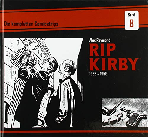 Stock image for Rip Kirby: Die kompletten Comicstrips / Band 8 1955 - 1956 for sale by DER COMICWURM - Ralf Heinig
