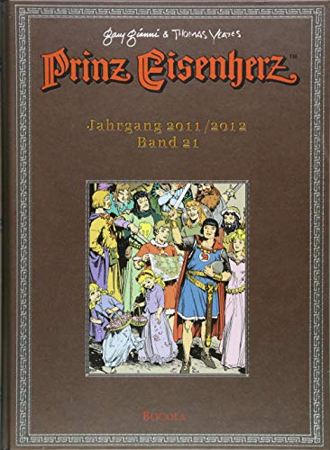 Beispielbild fr Prinz Eisenherz. Gianni & Yeates: Bd. 21: Jahrgang 2011/2012 zum Verkauf von DER COMICWURM - Ralf Heinig