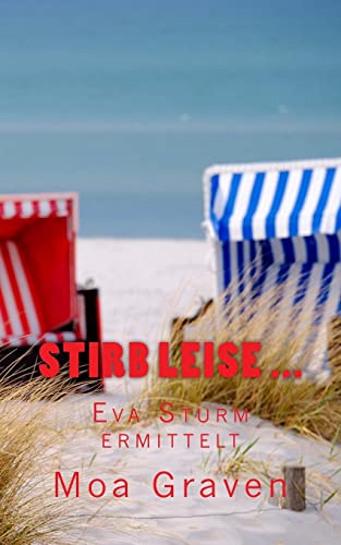 Stock image for Stirb leise: Ostfrieslandkrimi (Eva Sturm ermittelt) (German Edition) for sale by GF Books, Inc.